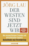 Der Westen sind jetzt wir